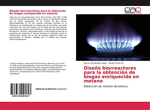 Diseño biorreactores para la obtención de biogas enriquecido en metano: Obtención de metano doméstico