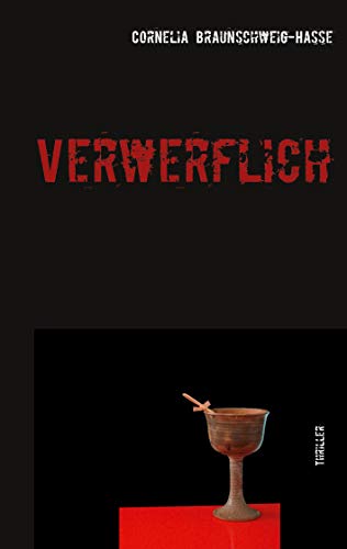 Verwerflich: Thriller