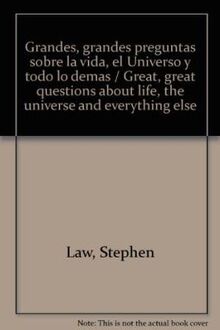 Grandes, grandes preguntas sobre la vida, el Universo y todo lo demas / Great, great questions about life, the universe and everything else