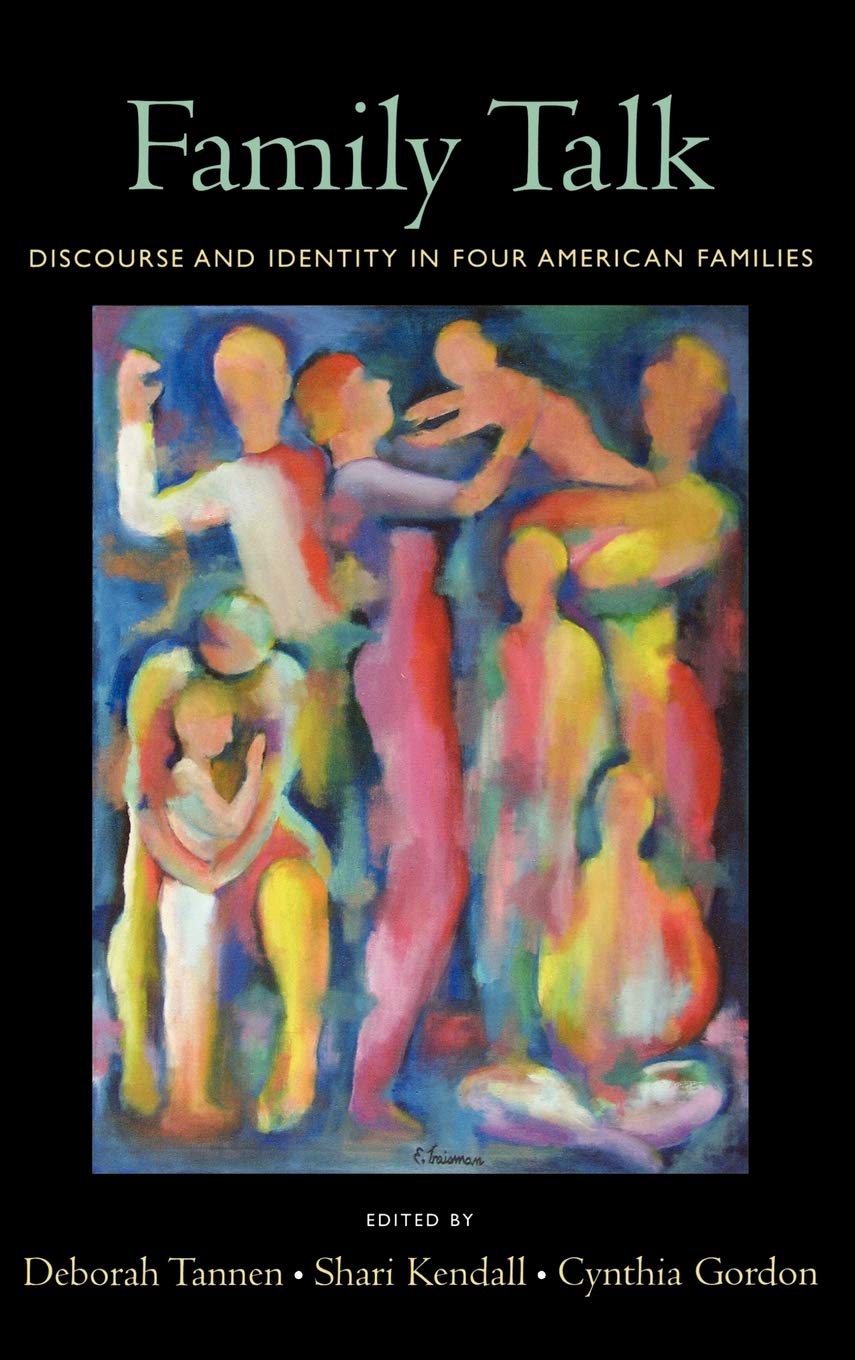 Family Talk: Discourse and Identity in Four American Families