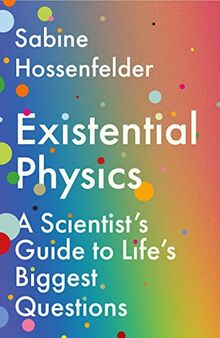 Existential Physics: A Scientist's Guide to Life's Biggest Questions von Hossenfelder, Sabine | Buch | Zustand sehr gut