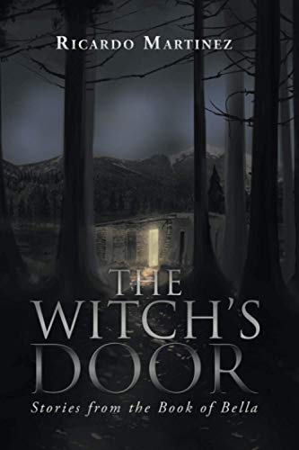 The Witch?s Door: Stories from the Book of Bella