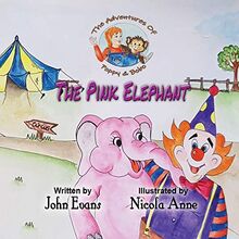 The Pink Elephant: The Adventures of Poppy & Bobo