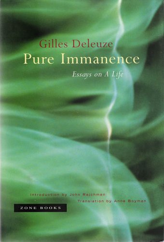 Giles Deleuze Pure Immanence – Essays On A Life (Mit Press)