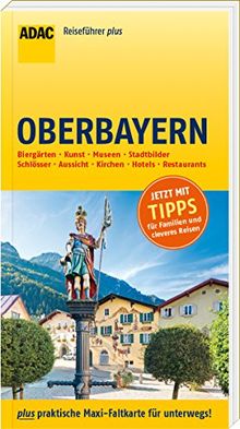 ADAC Reiseführer plus Oberbayern: mit Maxi-Faltkarte zum Herausnehmen