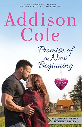 Promise of a New Beginning (Sweet with Heat: Weston Bradens Book 5)