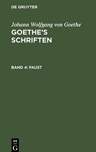 Goethe¿s Schriften, Band 4, Faust: Ein Fragment