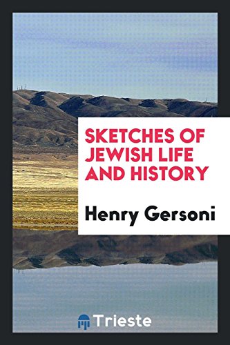 Sketches of Jewish Life and History