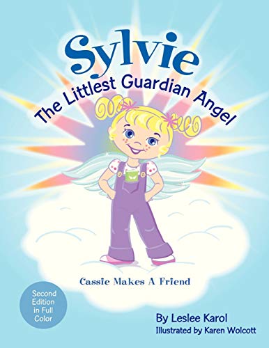 Sylvie The Littlest Guardian Angel: Cassie Makes a Friend