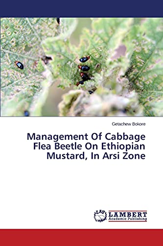 Management Of Cabbage Flea Beetle On Ethiopian Mustard, In Arsi Zone
