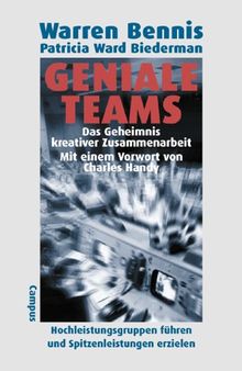 Geniale Teams. Das Geheimnis kreativer Zusammenarbeit