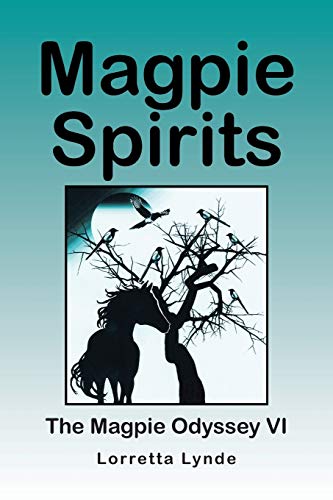 Magpie Spirits: The Magpie Odyssey VI