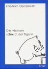 Das Nashorn schreibt der Tigerin: Bildgeschichten