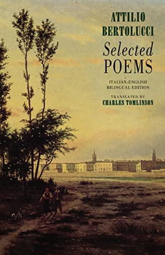 Attilio Bertolucci Selected Poems