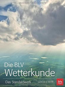 Die BLV Wetterkunde: Das Standardwerk