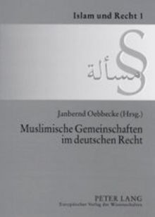Muslimische Gemeinschaften im deutschen Recht (Islam und Recht)