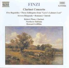 Finzi: Clarinet Concerto / Five Bagatelles / 3 Soliloquies / Severn Rhapsody / Romance / Introit