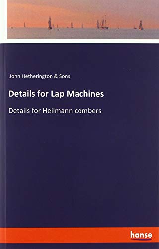 Details for Lap Machines: Details for Heilmann combers