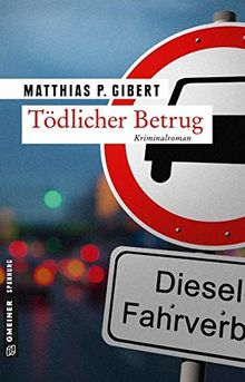 Tödlicher Betrug: Thilo Hains 3. Fall (Kriminalromane im GMEINER-Verlag) (Kommissare Lenz und Hain)