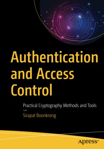 Authentication and Access Control: Practical Cryptography Methods and Tools