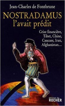 Nostradamus l'avait prédit