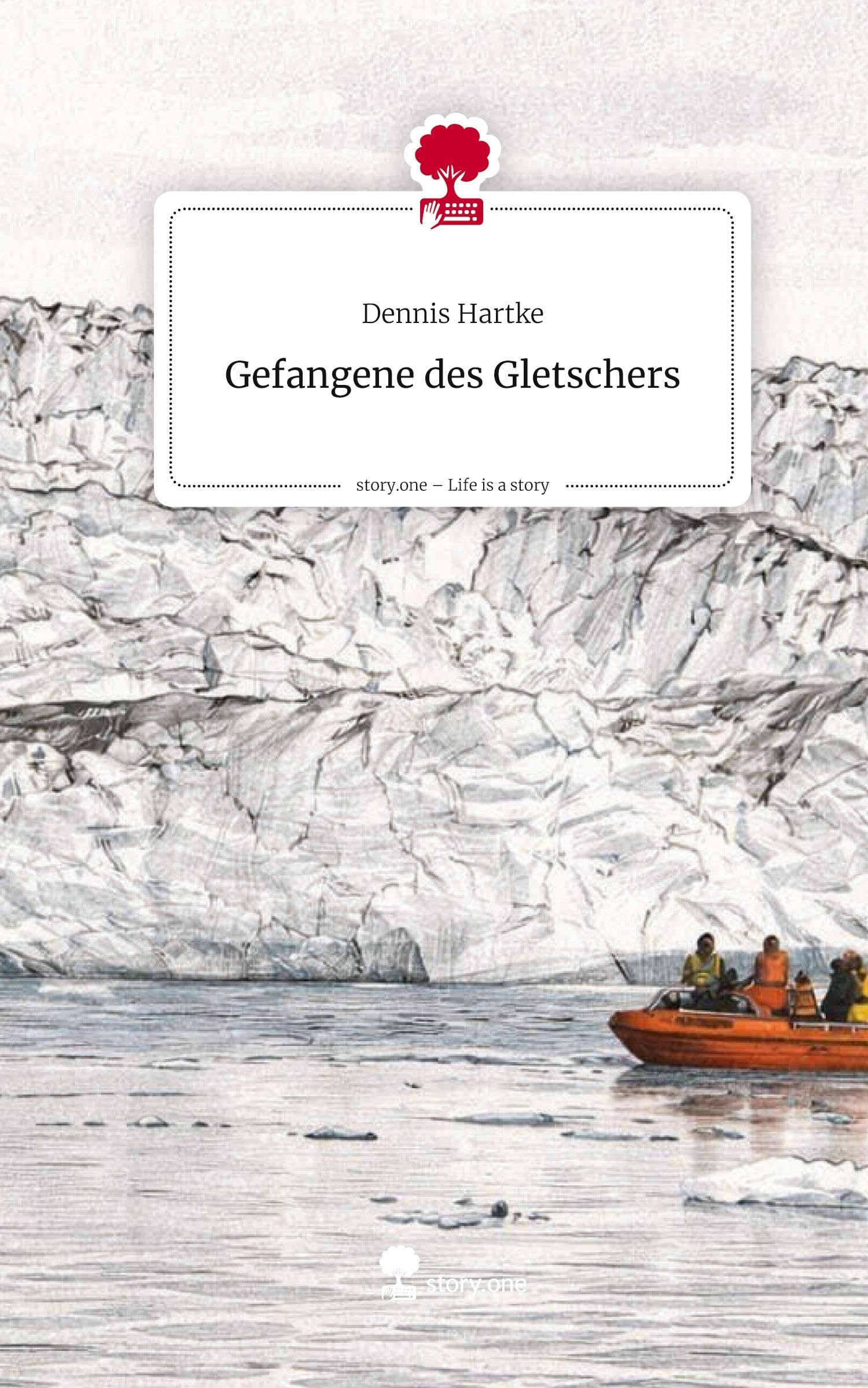 Gefangene des Gletschers. Life is a Story - story.one