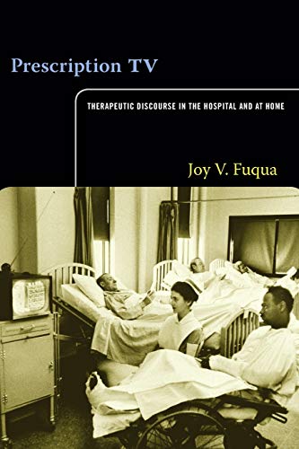 Prescription TV: Therapeutic Discourse in the Hospital and at Home