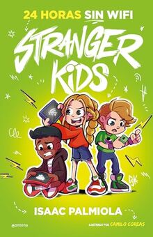 Stranger Kids 2 - 24 horas sin wifi (Montena, Band 2)