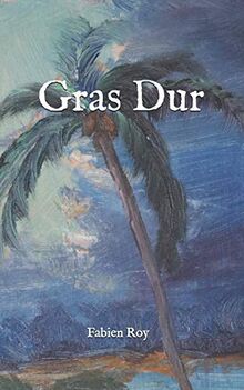 Gras Dur