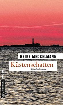 Küstenschatten: Kriminalroman (Kriminalromane im GMEINER-Verlag) von Meckelmann, Heike | Buch | Zustand akzeptabel