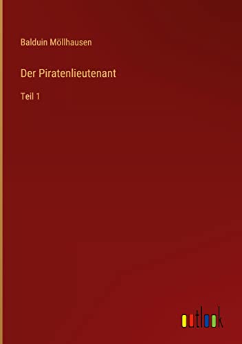 Der Piratenlieutenant: Teil 1