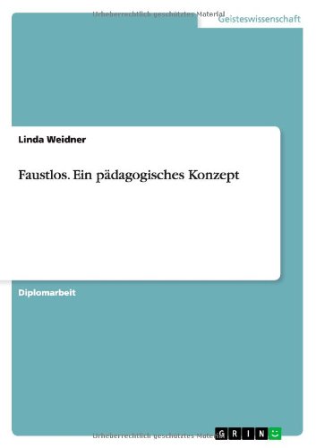 Faustlos. Ein pädagogisches Konzept