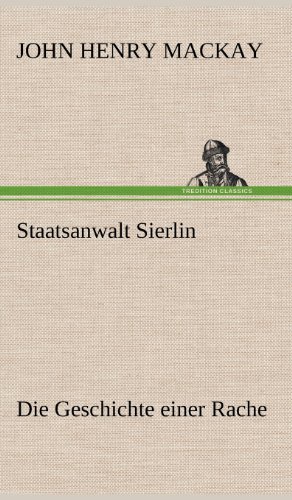Staatsanwalt Sierlin: Die Geschichte einer Rache