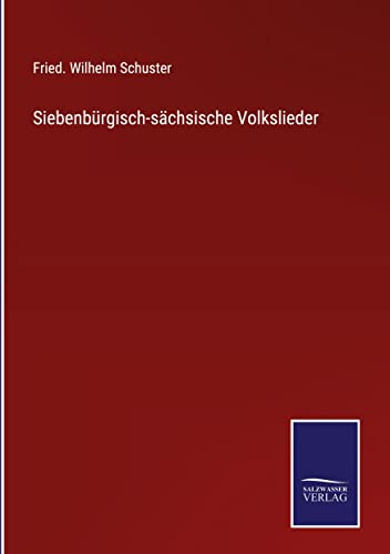 Siebenbürgisch-sächsische Volkslieder