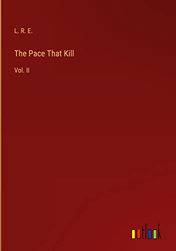 The Pace That Kill: Vol. II
