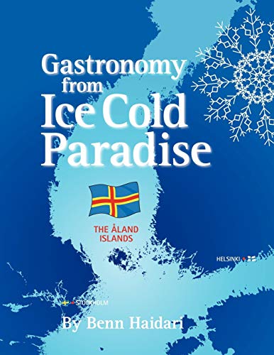 Gastronomy from an Ice Cold Paradise: History and Culinary Culture of Land Islands