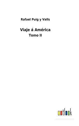 Viaje á América: Tomo II