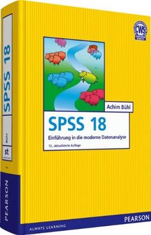 SPSS 18 (ehemals PASW ) - ehemals PASW: Einführung in die moderne Datenanalyse