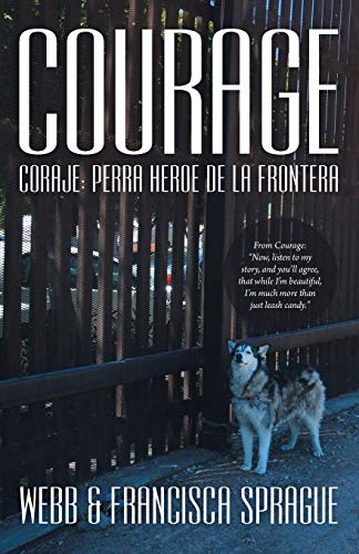 Courage: Coraje: Perra Heroe de la Frontera
