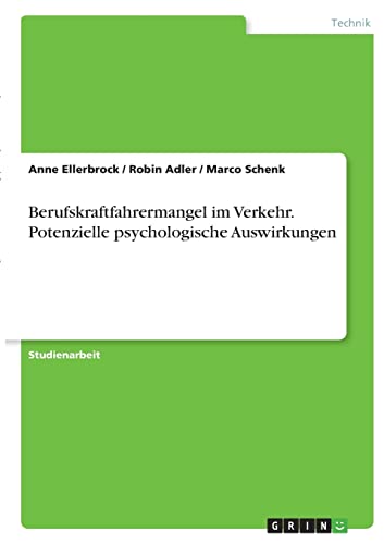 Berufskraftfahrermangel im Verkehr. Potenzielle psychologische Auswirkungen