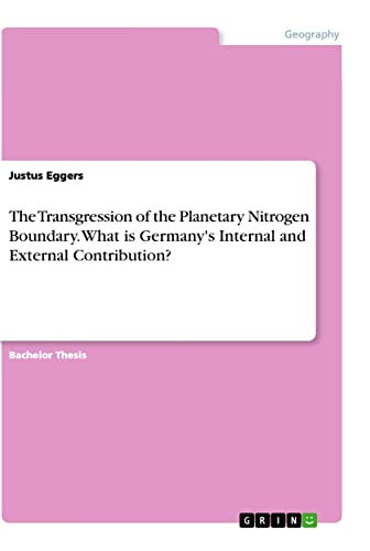 The Transgression of the Planetary Nitrogen Boundary. What is Germany's Internal and External Contribution?