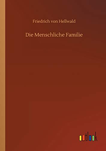 Die Menschliche Familie - Neuware