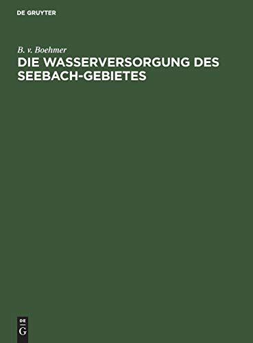 Die Wasserversorgung des Seebach-Gebietes