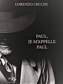 Paul, je m'appelle Paul