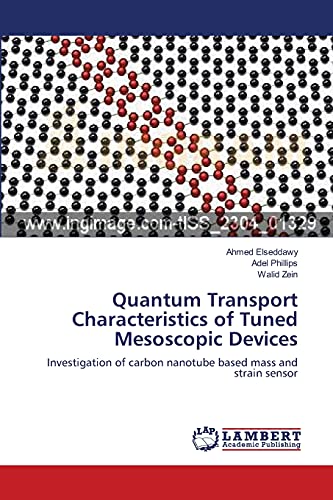 Quantum Transport Characteristics of Tuned Mesoscopic Devices: Investigation of carbon nanotube based mass and strain sensor