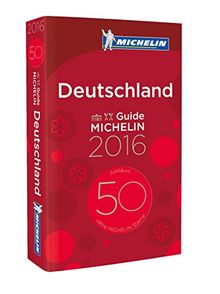 Michelin Deutschland 2016 (MICHELIN Hotelführer Deutschland)