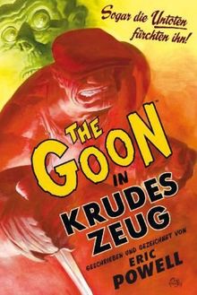 The Goon, Bd.1 : Grobes Zeug