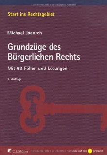 Grundzüge des Bürgerlichen Rechts: Mit 63 Fällen und Lösungen