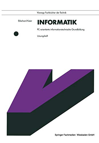 Informatik. Pc-orientierte informationstechnische Grundbildung: Lösungsheft
