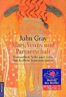 Mars, Venus und Partnerschaft: Vertrautheit, Nähe und Liebe durch offene Kommunikation (Mosaik bei Goldmann)